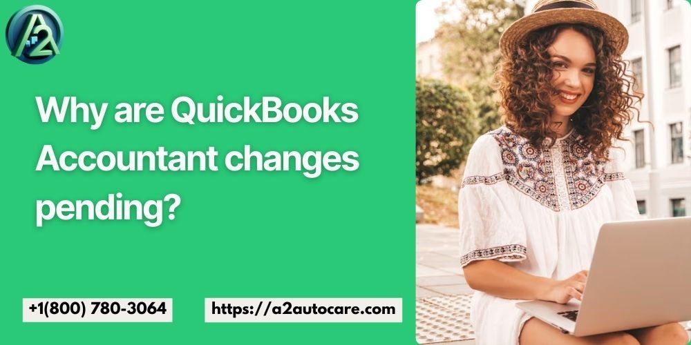 QuickBooks Accountant Changes Pending Resolve Sync Errors Without Data Loss